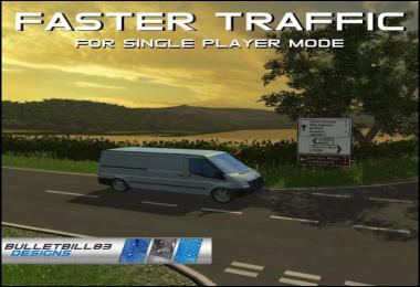 Faster Traffic - For Single Player Mode