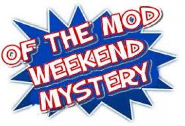 OF THE MOD WEEKEND MYSTERY TFSGROUP