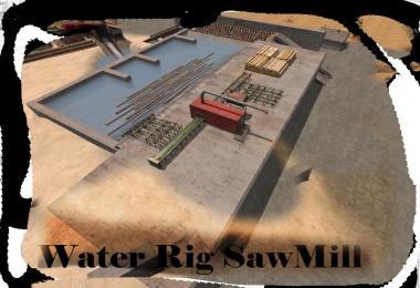 Water Rig Sawmill v1.0