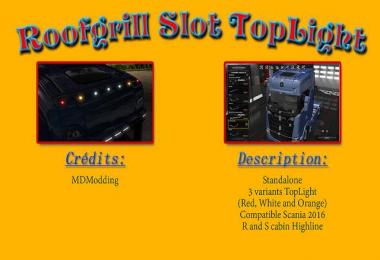 Roofgrill slot TopLight scania 2016 v1.0