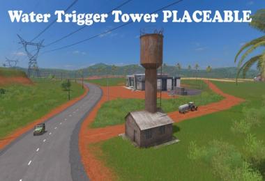 Water Tower Trigger Placeable v1.0