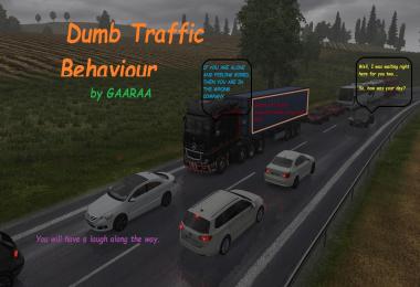 Dumb Traffic Behaviour by GAARAA v1.2