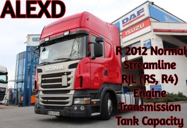 ALEXD Scania R 2012, Streamline & RJL( R4, RS) Engine, Transmission v1.0