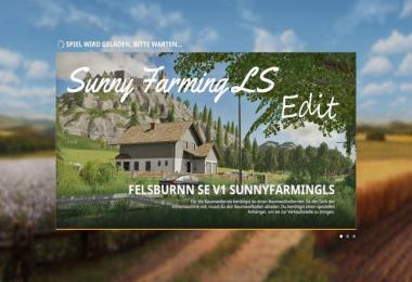 Felsbrunn SunnyFarmingLS Edit v1.0