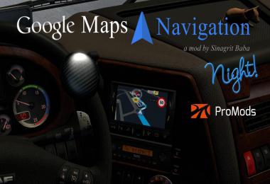 Google Maps Navigation Night Version for ProMods v2.3