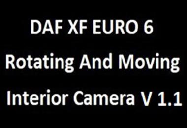 DAF XF Euro 6 rotating and moving interior camera 1.36.x