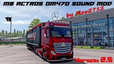 Mercedes Actros MP4/MP5 OM470 sound mod v2.5