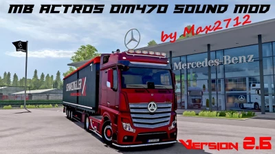 Mercedes Actros MP4/MP5 OM470 sound mod V2.6 1.43