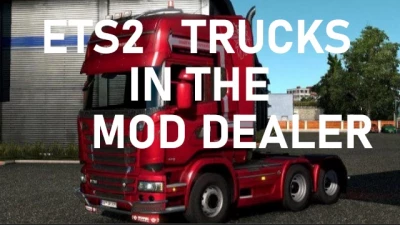 All SCS Trucks In The Mod Dealer v1.0