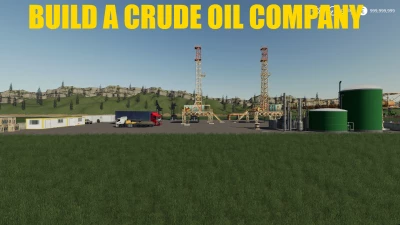 BUILD A CRUDE OIL COMPANY v1.0.0.0