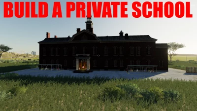 BUILD A PRIVATE SCHOOL v1.0.0.0