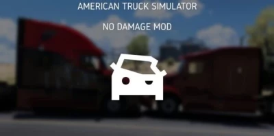 [ATS] No Damage Mod v1.0.0.2 1.41