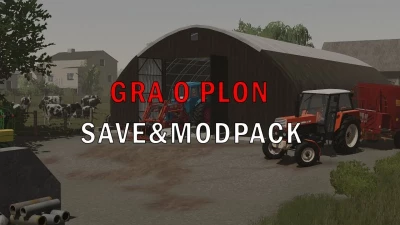 FS22 Save & MODPACK GRA O PLON v1.0.0.0