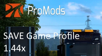 ProMods Save Game 1.44