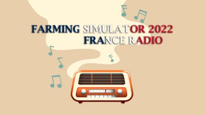 FS22 FRANCE RADIO v2.0.0.0