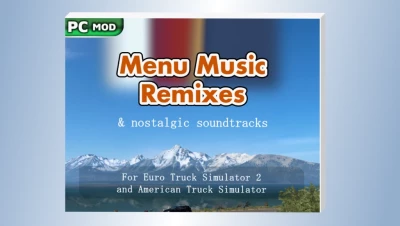 ETS2 Menu Music Remixes & Nostalgic Soundtracks v1.0