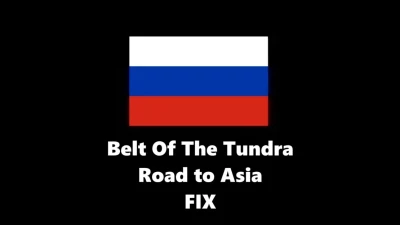 Belt Of The Tundra - Road to Asia FIX v1.0 1.49