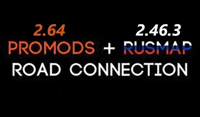 ProMods 2.64 - RusMap 2.46.3 Road Connection v1.0