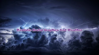 Realistic Brutal Graphics And Weather V5.6 1.46