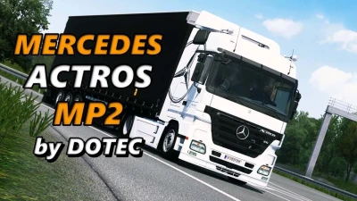 Mercedes-Benz Actros MP2 by Dotec v1.47