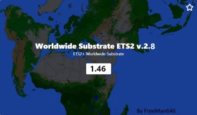 Worldwide Substrate ETS2 v2.8 1.46