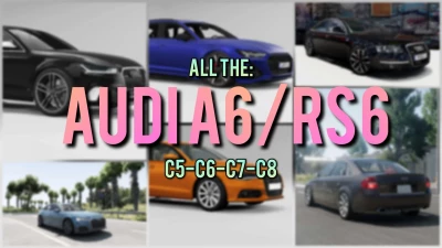 Audi A6 - RS6 Pack. C5,C6,C7,C8. Sedan and Avant v1.0