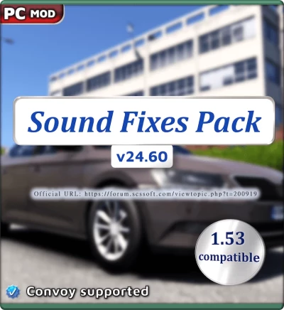 ETS2 Sound Fixes Pack v24.60.4