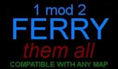 1 mod 2 FERRY them all v1.49.2