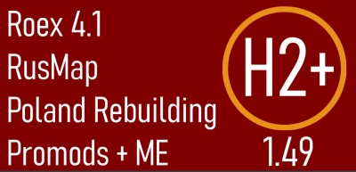Hybrid Plus 1&2 - Roex, Promods + ME, Rusmap, Poland Rebuilding v4.1 1.49