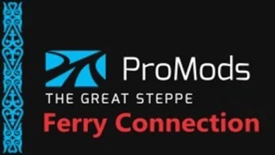 ProMods The Great Steppe (Ferry Connection) v1.4