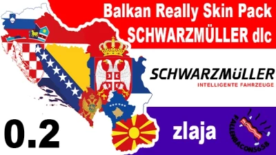 Balkan Really Skin Pack SCHWARZMÜLLER dlc by zlaja v0.2