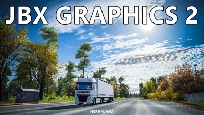 JBX Graphics - Graphics and Weather mods - ATS / ETS2 v1.0