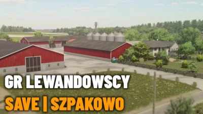 SAVE Szpakowo GR Lewandowscy v1.0.0.0